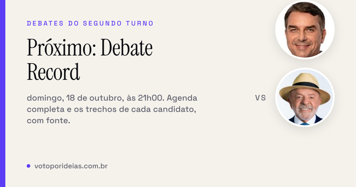 Debates do segundo turno 2026: datas, horários e onde assistir (Flávio ...